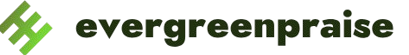 Evergreen praise